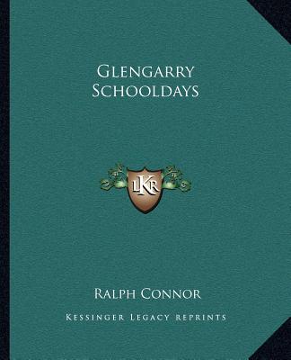 Książka Glengarry Schooldays Ralph Connor