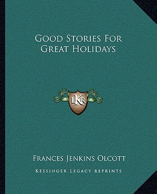 Książka Good Stories For Great Holidays Frances Jenkins Olcott