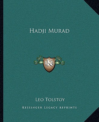 Knjiga Hadji Murad Tolstoy  Leo Nikolayevich  1828-1910