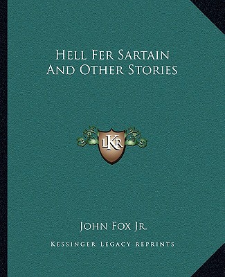 Kniha Hell Fer Sartain And Other Stories John Fox