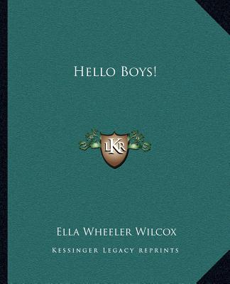 Βιβλίο Hello Boys! Ella Wheeler Wilcox