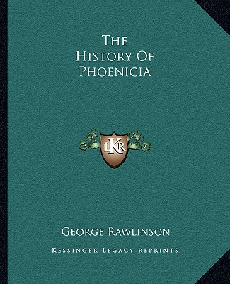 Kniha The History Of Phoenicia George Rawlinson