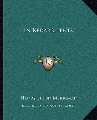 Könyv In Kedar's Tents Henry Seton Merriman