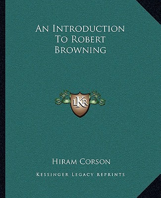 Kniha An Introduction to Robert Browning Hiram Corson