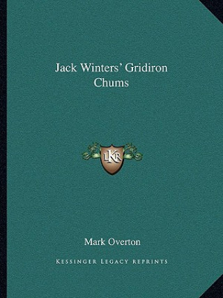 Książka Jack Winters' Gridiron Chums Mark Overton