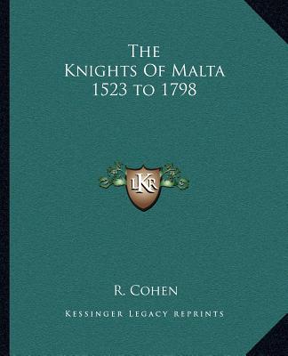 Kniha The Knights of Malta 1523 to 1798 R. Cohen