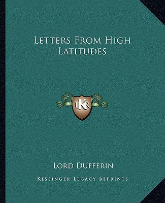 Kniha Letters From High Latitudes Lord Dufferin