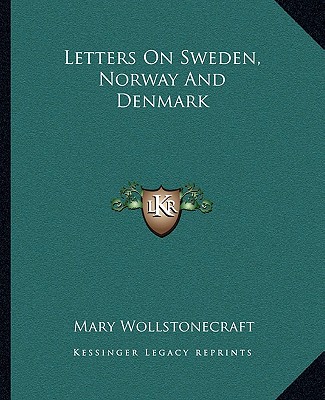 Książka Letters on Sweden, Norway and Denmark Mary Wollstonecraft