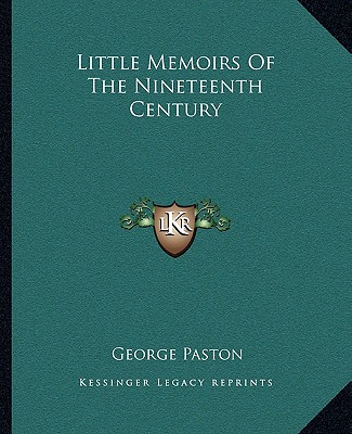 Carte Little Memoirs of the Nineteenth Century George Paston