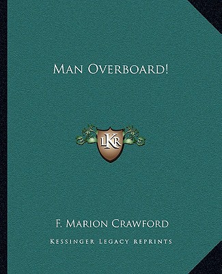 Carte Man Overboard! F. Marion Crawford