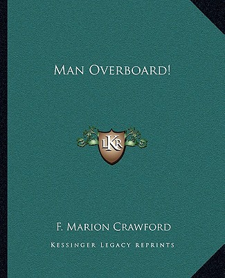 Kniha Man Overboard! F. Marion Crawford