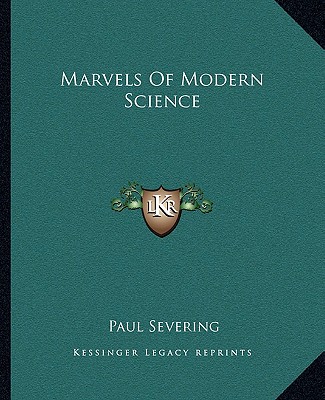 Book Marvels of Modern Science Paul Severing