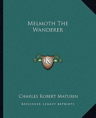 Kniha Melmoth the Wanderer Charles Robert Maturin