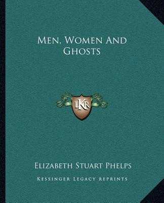 Knjiga Men, Women and Ghosts Elizabeth Stuart Phelps