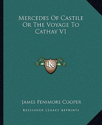 Книга Mercedes of Castile or the Voyage to Cathay V1 James Fenimore Cooper