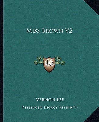 Livro Miss Brown V2 Vernon Lee