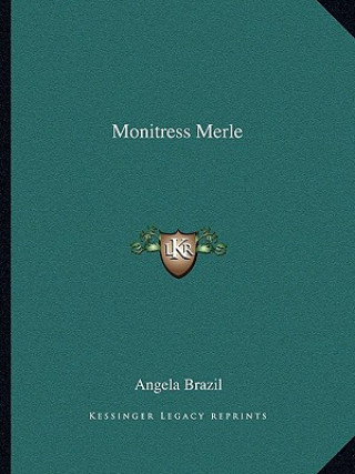 Buch Monitress Merle Angela Brazil