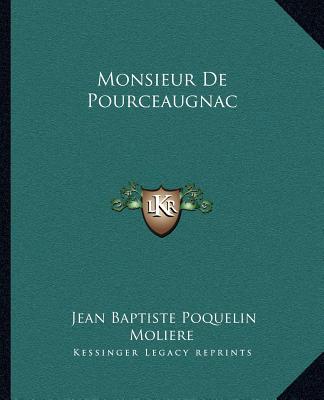 Kniha Monsieur de Pourceaugnac Jean-Baptiste Moliere