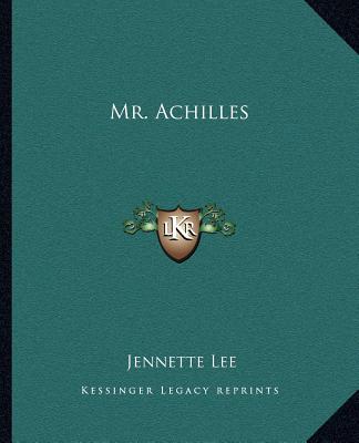 Book Mr. Achilles Jennette Lee