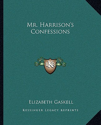 Carte Mr. Harrison's Confessions Elizabeth Cleghorn Gaskell