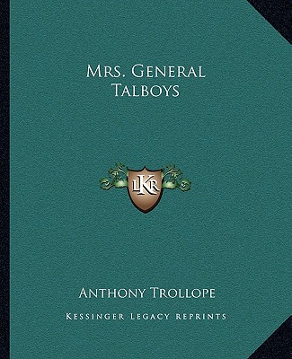 Knjiga Mrs. General Talboys Anthony Trollope