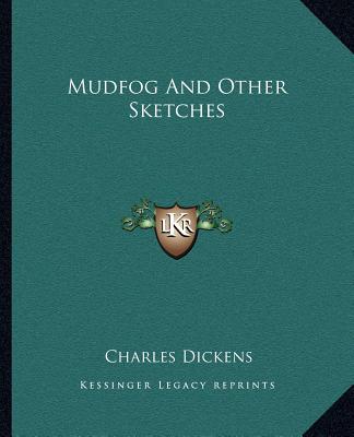 Libro Mudfog and Other Sketches Charles Dickens