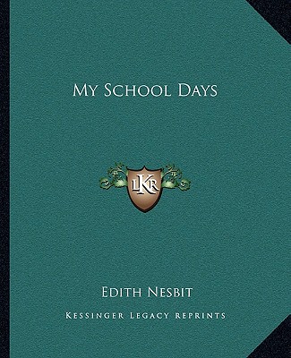 Könyv My School Days Edith Nesbit