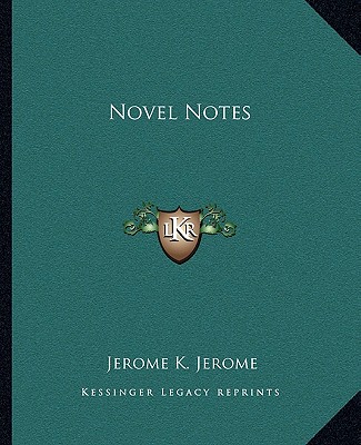 Carte Novel Notes Jerome K. Jerome