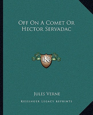 Kniha Off on a Comet or Hector Servadac Jules Verne