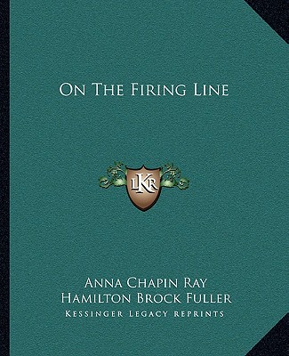 Libro On the Firing Line Anna Chapin Ray
