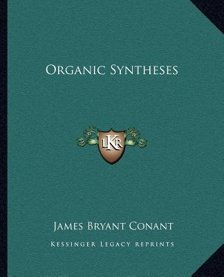 Knjiga Organic Syntheses James Bryant Conant