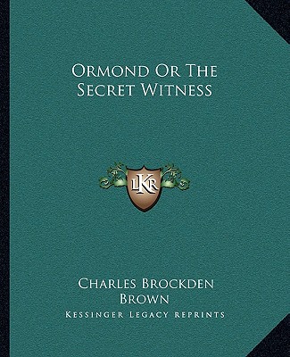 Książka Ormond or the Secret Witness Charles Brockden Brown