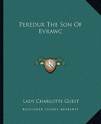 Βιβλίο Peredur the Son of Evrawc Lady Charlotte Guest