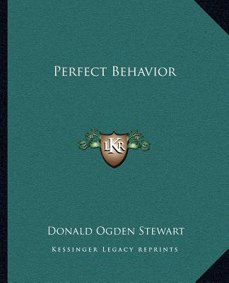Kniha Perfect Behavior Donald Ogden Stewart