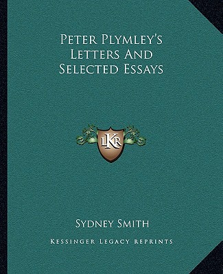 Книга Peter Plymley's Letters and Selected Essays Sydney Smith