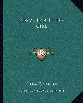 Kniha Poems by a Little Girl Hilda Conkling