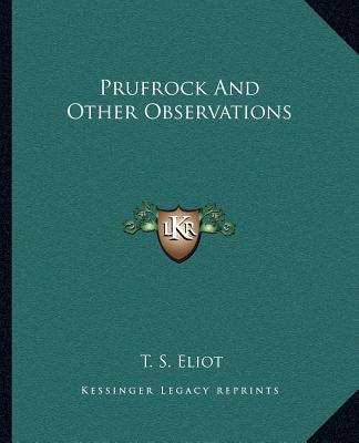 Knjiga Prufrock and Other Observations T. S. Eliot