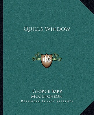 Buch Quill's Window George Barr McCutcheon