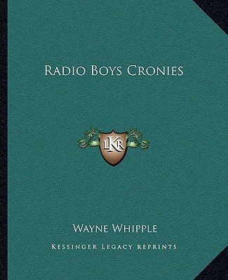 Книга Radio Boys Cronies Wayne Whipple