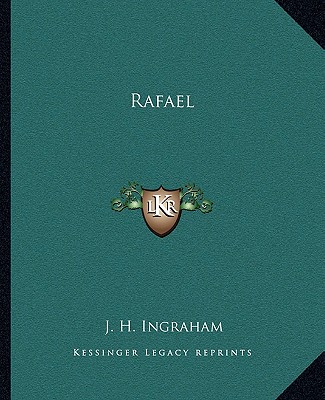 Libro Rafael Joseph Holt Ingraham