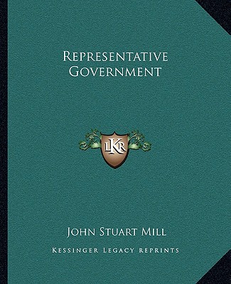 Kniha Representative Government John Stuart Mill