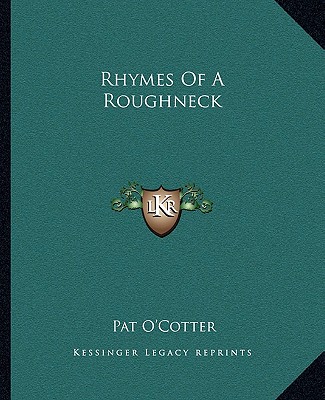 Book Rhymes of a Roughneck Pat O'Cotter