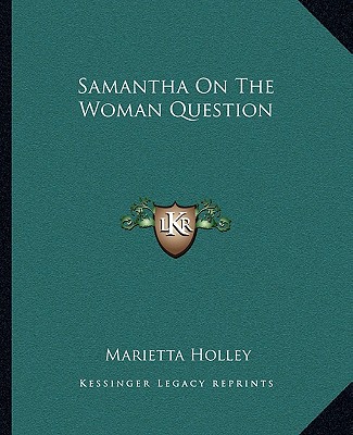 Book Samantha on the Woman Question Marietta Holley