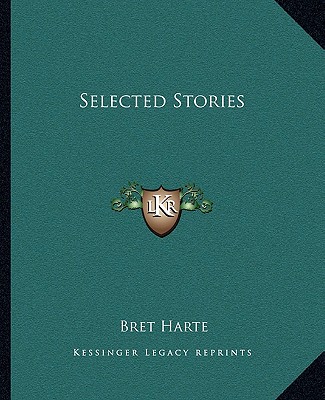 Knjiga Selected Stories Bret Harte