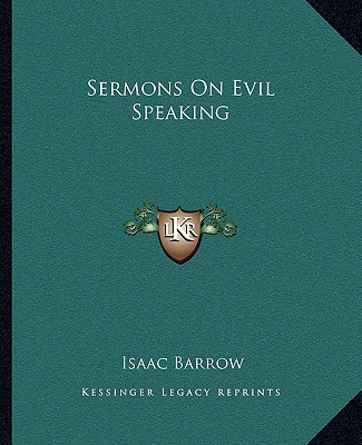 Carte Sermons on Evil Speaking Isaac Barrow