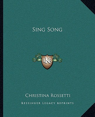 Buch Sing Song Christina Georgina Rossetti