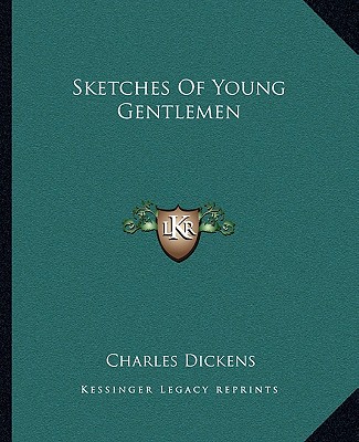 Kniha Sketches of Young Gentlemen Charles Dickens