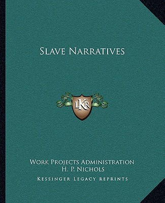 Book Slave Narratives Work Projects Administration
