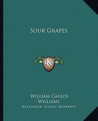 Könyv Sour Grapes William Carlos Williams