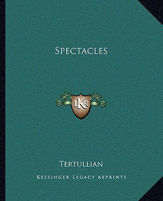 Книга Spectacles Tertullian